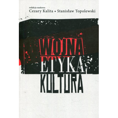 Wojna - etyka - kultura
