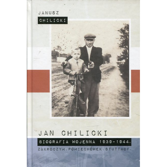 Jan Chilicki Biografia wojenna 1939-1944