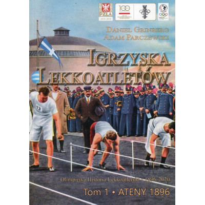 Igrzyska lekkoatletów. Tom 1 Ateny 1896