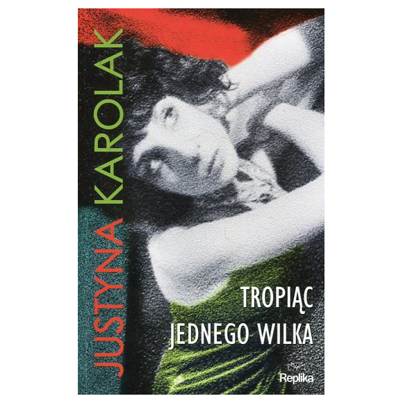 Tropiąc jednego wilka