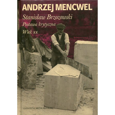Stanisław Brzozowski Postawa krytyczna Wiek XX