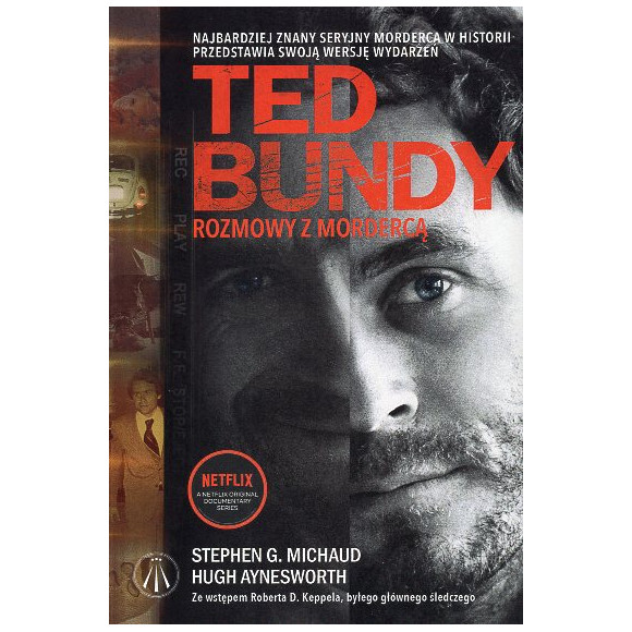 Ted Bundy. Rozmowy z mordercą