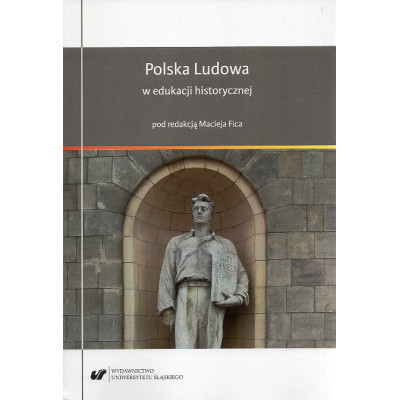 Polska Ludowa w edukacji historycznej