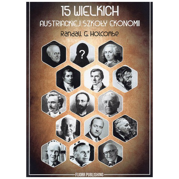 15 wielkich austriackiej szkoły ekonomii