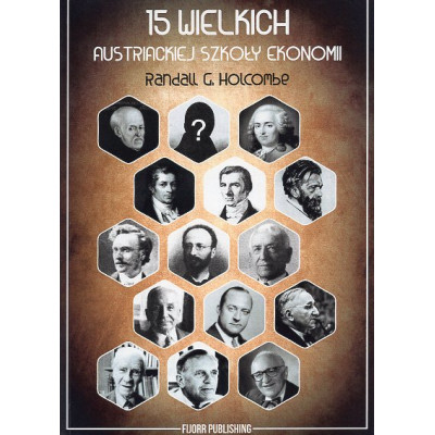 15 wielkich austriackiej szkoły ekonomii