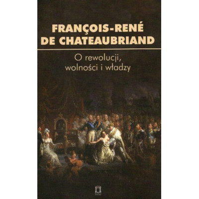 O rewolucji, wolności i władzy