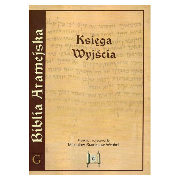 Biblia Aramejska. Targum Neofiti 1. Księga Wyjścia, t.2 (wydanie popularne)