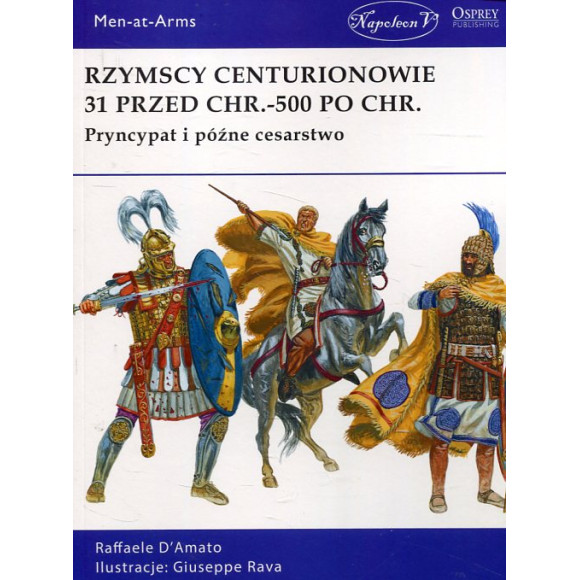 Rzymscy centurionowie 31 przed Chr.-500 po Chr.