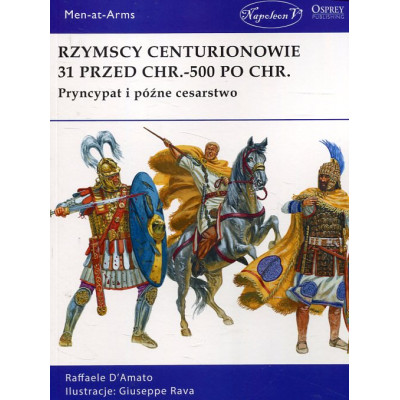 Rzymscy centurionowie 31 przed Chr.-500 po Chr.
