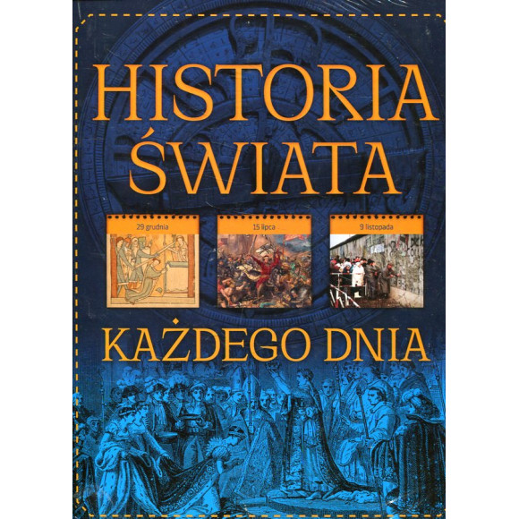 Historia świata każdego dnia