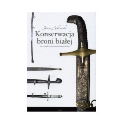 Konserwacja broni białej z elementami bronioznawstwa