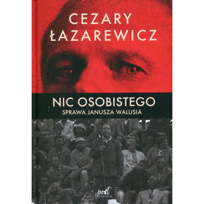 Nic osobistego. Sprawa Janusza Walusia