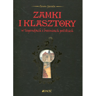 Zamki i klasztory w legendach i baśniach polskich