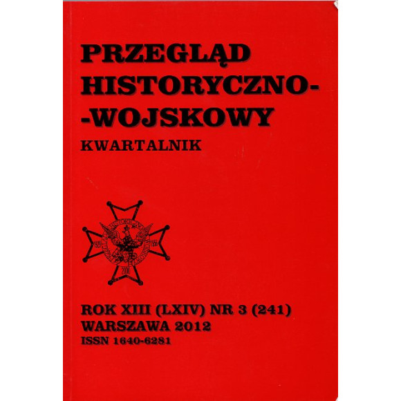 Przegląd historyczno-wojskowy rok XIII (LXIV) nr 3 (241)