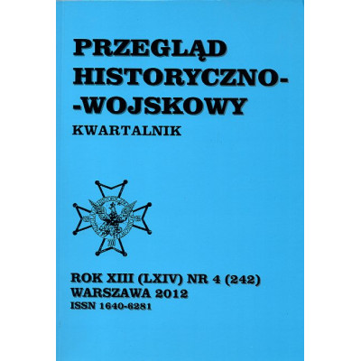Przegląd historyczno-wojskowy rok XII (LXIV) nr 4 (242)