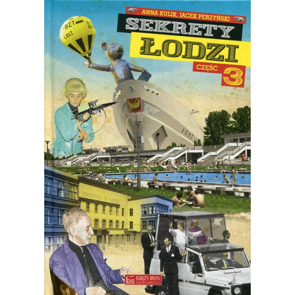 Sekrety Łodzi Część 3