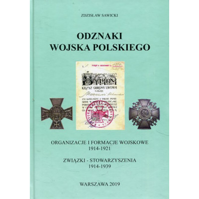 Odznaki Wojska Polskiego Organizacje i formacje wojskowe 1914-1921