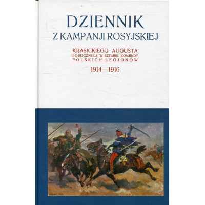 Dziennik z kampanii rosyjskiej Augusta Krasickiego t. 1