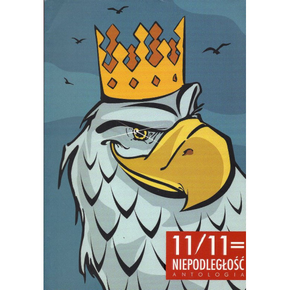 11/11 Niepodległość antologia Seria limitowana.