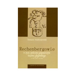 Rechenbergowie w życiu społeczno -gospodarczym księstwa głogowskiego w XVI - XVII w.