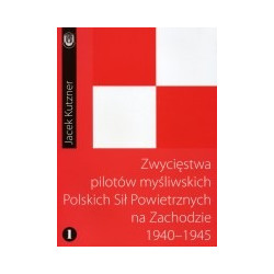 Zwycięstwa pilotów myśliwskich Polskich Sił Powietrznych na Zachodzie 1940 - 1945
