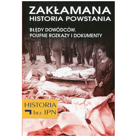Zakłamana historia powstania t.2