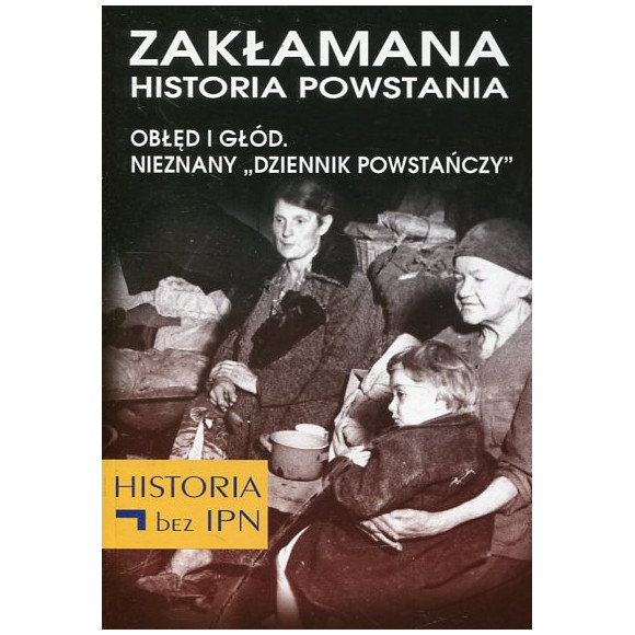 Zakłamana historia powstania t.3