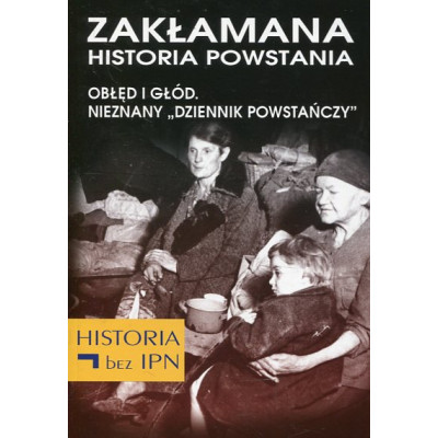 Zakłamana historia powstania t.3