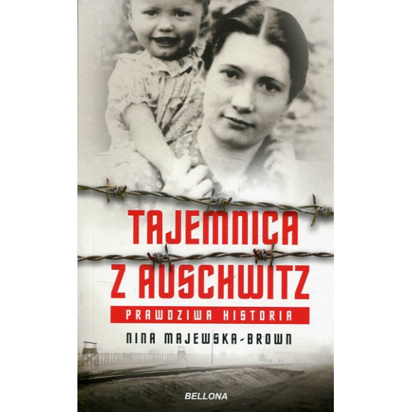 Tajemnica z Auschwitz Prawdziwa historia