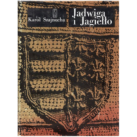 Jadwiga i Jagiełło t.3 i t.4