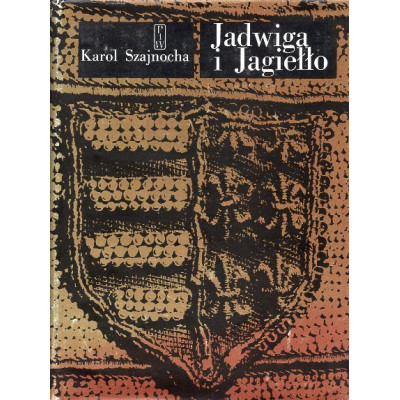 Jadwiga i Jagiełło t.3 i t.4