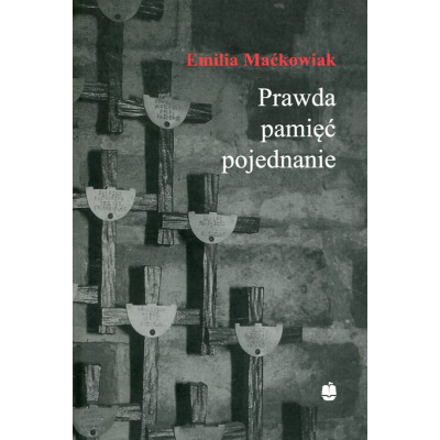 Prawda pamięć i pojednanie