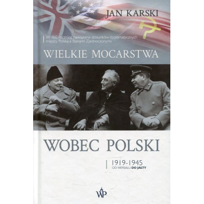 Wielkie mocarstwa wobec Polski 1919-1945