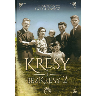Kresy i bezkresy T.2