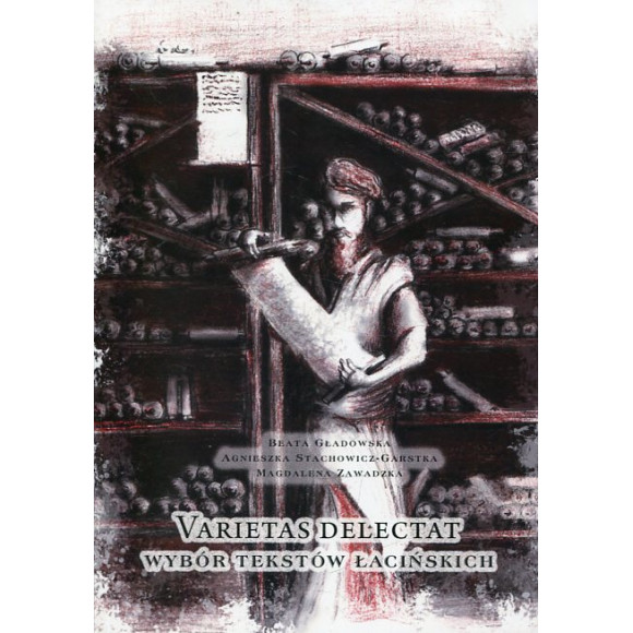 Varietas delectat. Wybór tekstów łacińskich