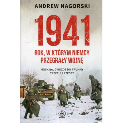 1941 Rok, w którym Niemcy przegrały wojnę