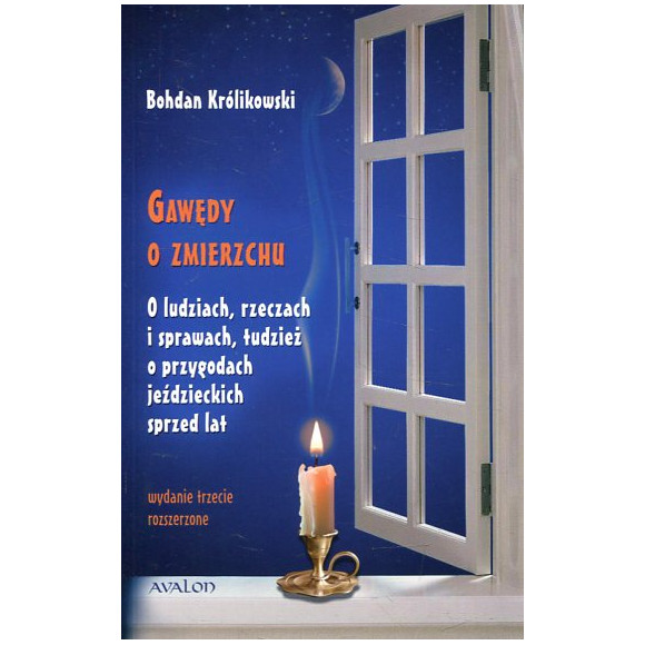 Gawędy o zmierzchu. O ludziach, rzeczach i sprawach