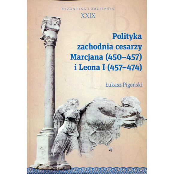Polityka zachodnia cesarzy Marcjana (450-457) i Leona I (457-474)