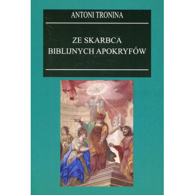 Ze skarbca biblijnych apokryfów
