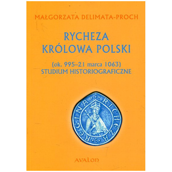 Rycheza Królowa Polski (ok. 995 – 21 marca 1063)