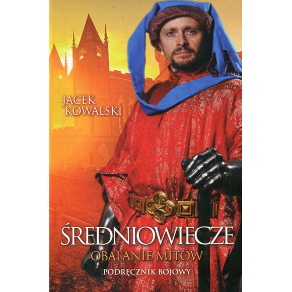 Średniowiecze Obalanie mitów