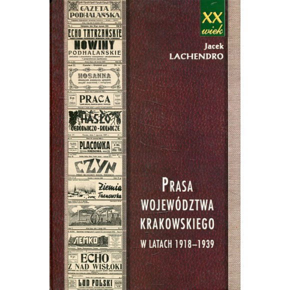 Prasa województwa krakowskiego w latach 1918-1939