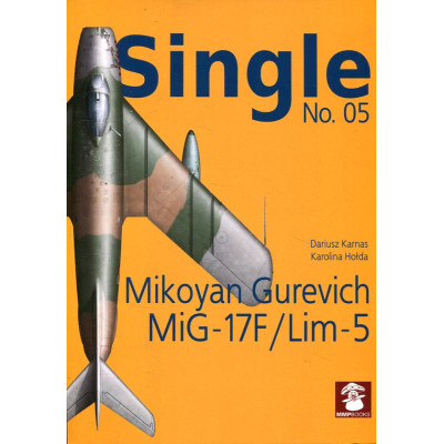 Single No. 05. Mikoyan Gurevich MiG-17F / Lim-5