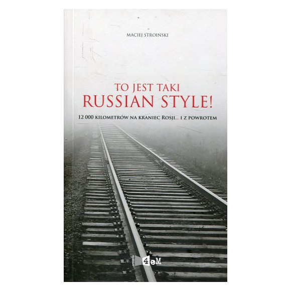 To jest taki Russian style!