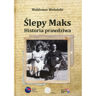 Ślepy Maks. Historia prawdziwa