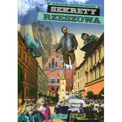 Sekrety Rzeszowa