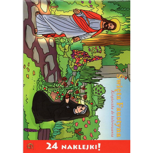Święta Faustyna książeczka do kolorowania z naklejkam