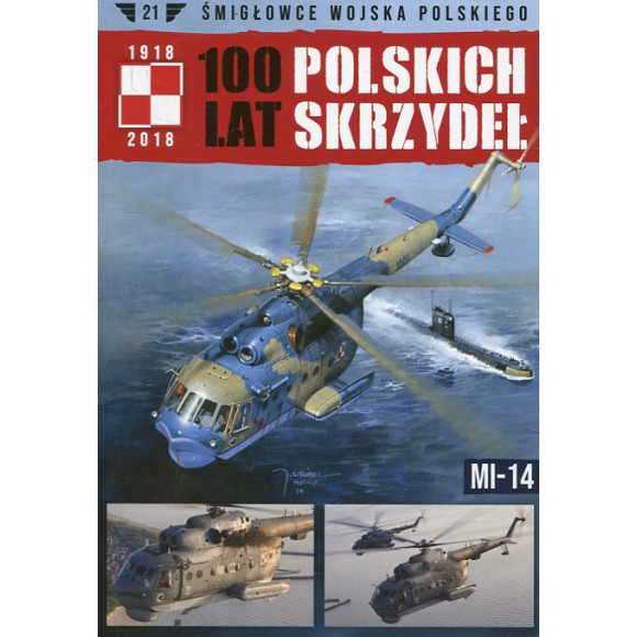 100 lat polskich skrzydeł t.21 MI-14