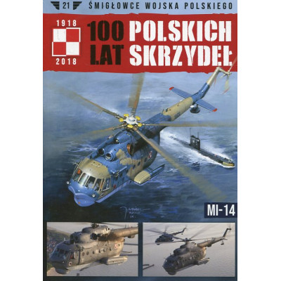 100 lat polskich skrzydeł t.21 MI-14