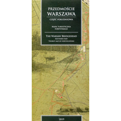 Przedmoście Warszawa. Część południowa - mapa turystyczna fortyfikacji